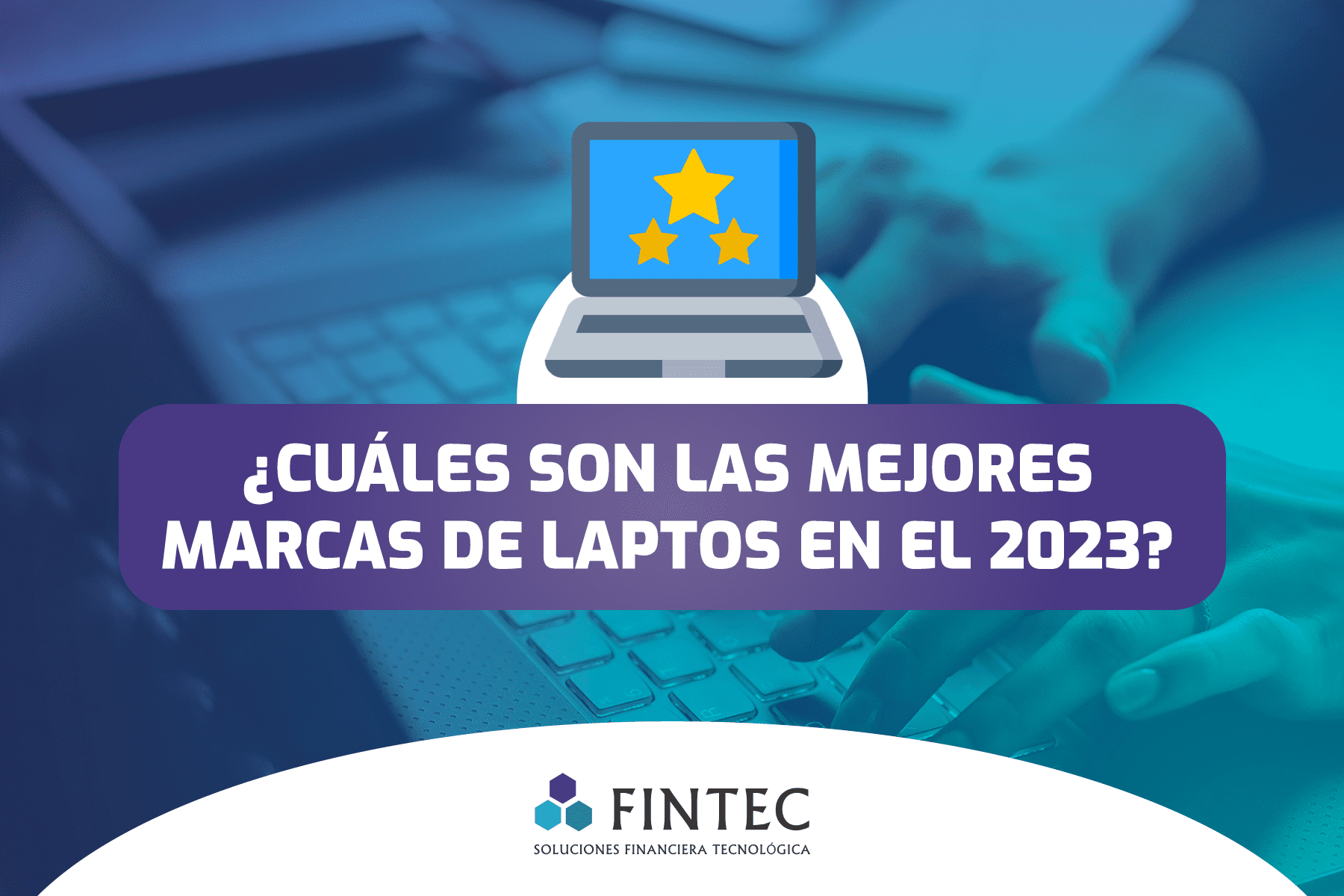 Las mejores marcas de laptops del 2023